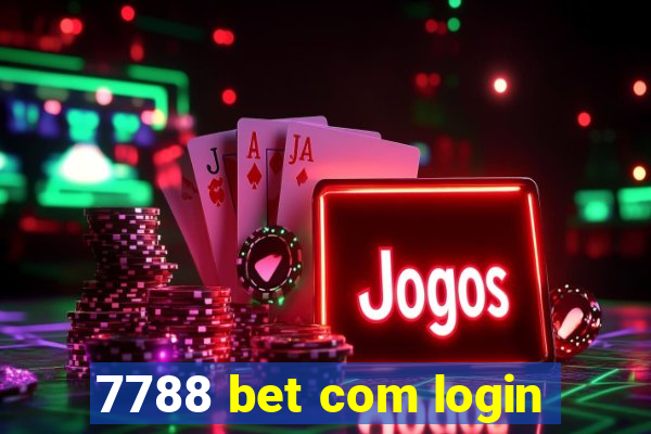 7788 bet com login